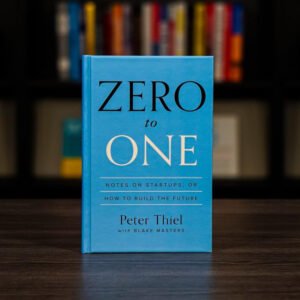 Zero to One  By Peter Thiel